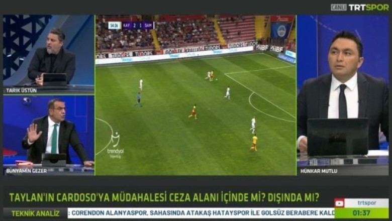 TRT Spor Yorumcusu Bünyamin Gezer Pozisyonda Kırmızı Kart Olmalı idi.