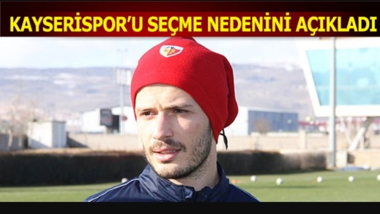 Abdulkadir Parmak Kayserispor'u Seçme Nedenini Açıkladı