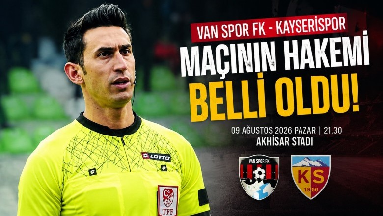 Van Spor FK-Kayserispor Maçının Hakemi Belli Oldu