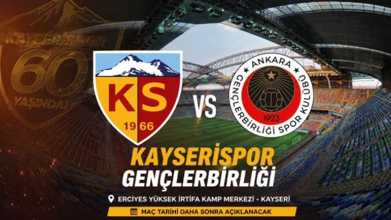 Kayserispor'un İlk Hazırlık Maçı Gençlerbirliği ile