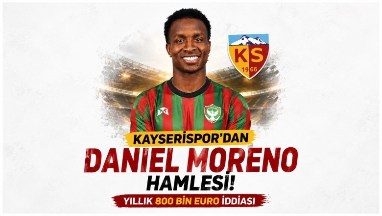 Kayserispor'dan Daniel Moreno Hamlesi! Yıllık 800 Bin Euro İddiası